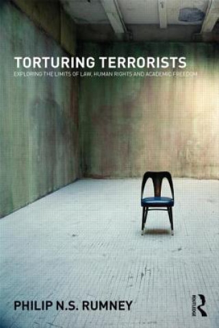 Kniha Torturing Terrorists Philip Rumney