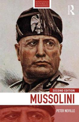 Kniha Mussolini Peter Neville