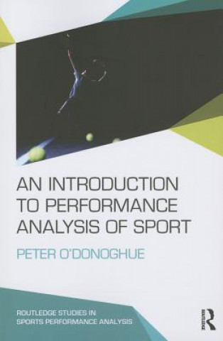 Kniha Introduction to Performance Analysis of Sport Peter ODonoghue