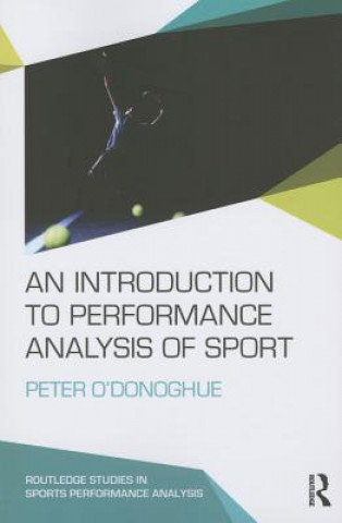 Книга Introduction to Performance Analysis of Sport Peter ODonoghue