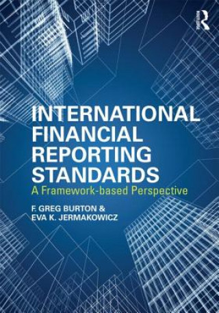 Kniha International Financial Reporting Standards Greg F Burton