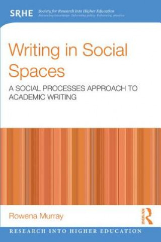 Βιβλίο Writing in Social Spaces Rowena Murray