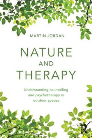 Книга Nature and Therapy Martin Jordan