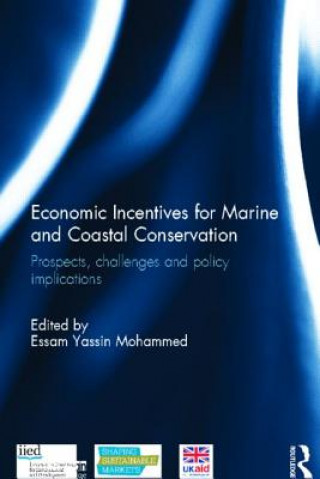 Kniha Economic Incentives for Marine and Coastal Conservation Essam Yassin Mohammed