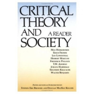 Carte Critical Theory and Society Stephen Eric Bronner