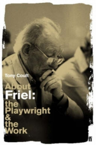 Knjiga About Friel Tony Coult