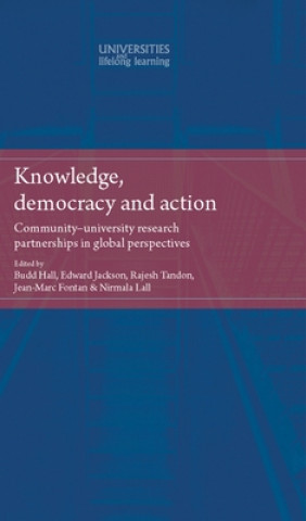 Carte Knowledge, Democracy and Action Budd L Hall