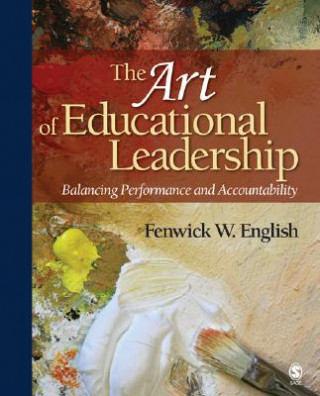 Carte Art of Educational Leadership Fenwick W English