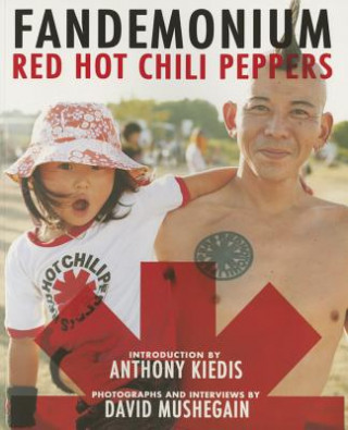 Kniha Red Hot Chili Peppers: Fandemonium Red Hot Chili Peppers