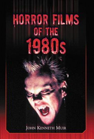 Книга Horror Films of the 1980s John Kenneth Muir