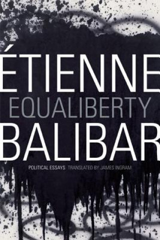 Livre Equaliberty Etienne Balibar