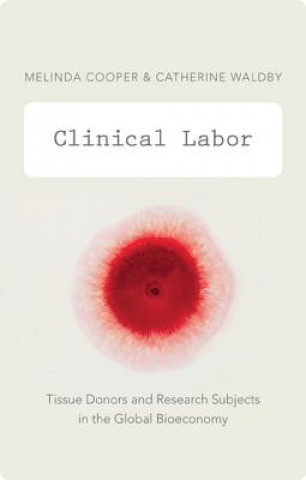 Kniha Clinical Labor Catherine Waldby