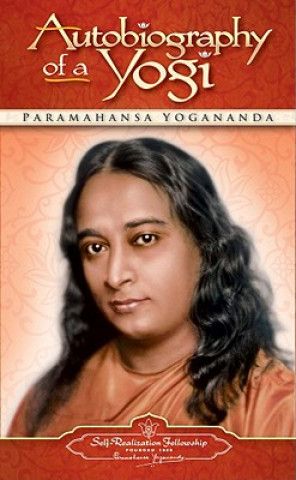 Knjiga Autobiography of a Yogi Paramahansa Yogananda