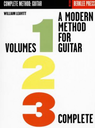 Kniha A Modern Method for Guitar: Volumes 1, 2, 3 Complete William Leavitt
