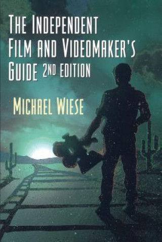 Kniha Independent Film and Video-maker´s Guide Michael Wiese