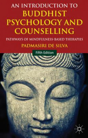 Kniha Introduction to Buddhist Psychology and Counselling Padmasiri De Silva
