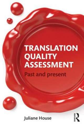 Kniha Translation Quality Assessment Juliane House