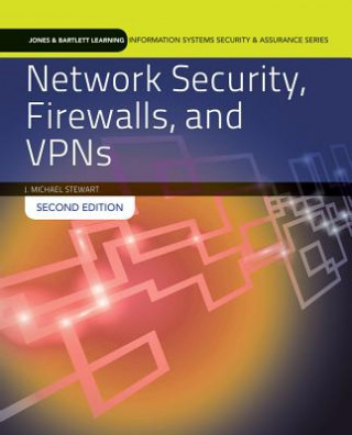 Könyv Network Security, Firewalls And Vpns J Michael Stewart