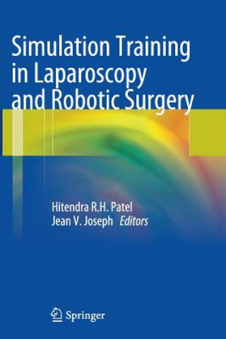 Carte Simulation Training in Laparoscopy and Robotic Surgery Hitendra R.H. Patel