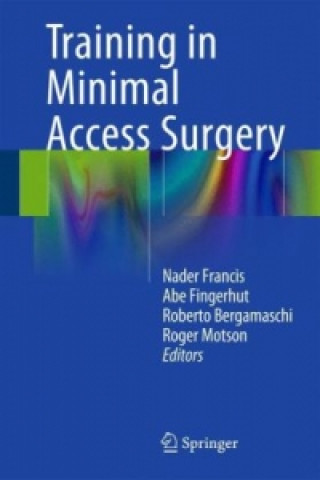 Książka Training in Minimal Access Surgery Nader Francis