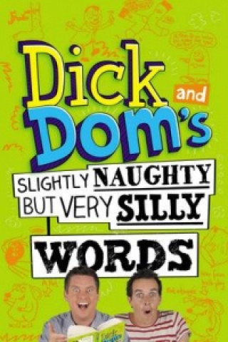 Könyv Dick and Dom's Slightly Naughty but Very Silly Words Richard McCourt