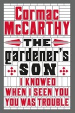 Carte Gardener's Son Cormac McCarthy