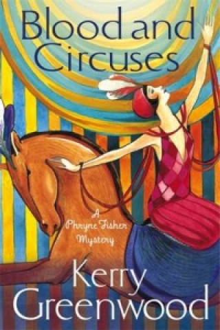 Книга Blood and Circuses Kerry Greenwood