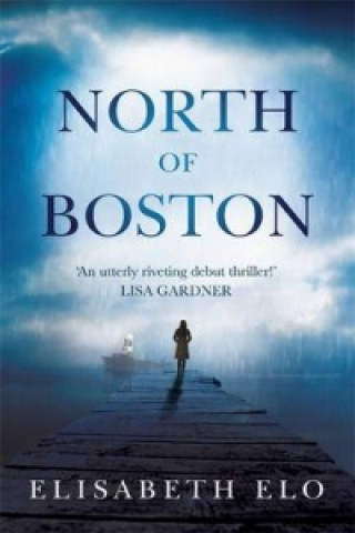 Книга North of Boston Elisabeth Elo