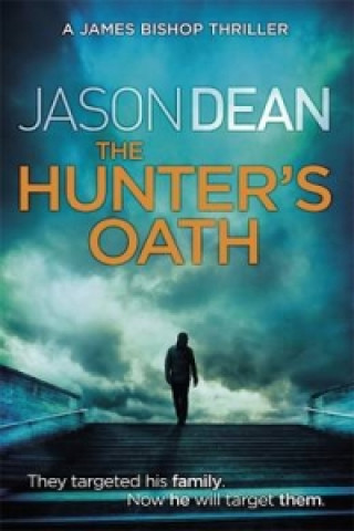 Książka Hunter's Oath (James Bishop 3) Jason Dean