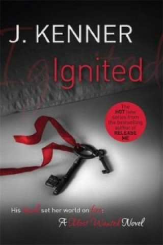 Książka Ignited: Most Wanted Book 3 J Kenner