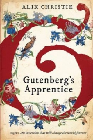 Książka Gutenberg's Apprentice Alix Christie