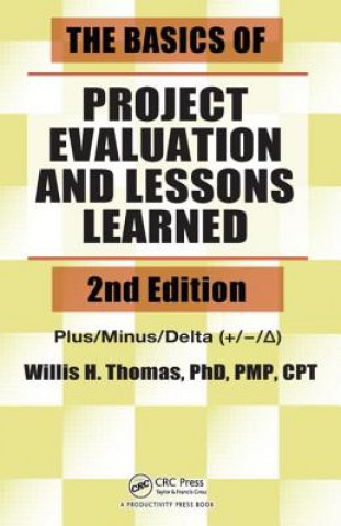 Carte Basics of Project Evaluation and Lessons Learned Willis H Thomas