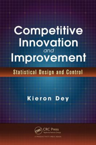 Knjiga Competitive Innovation and Improvement Kieron Dey