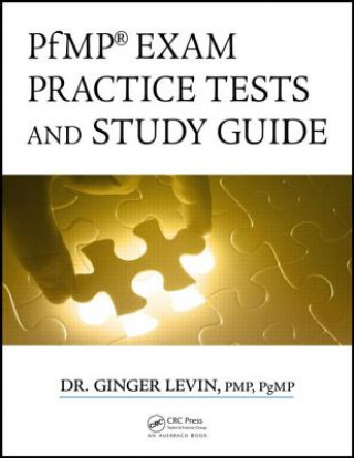 Kniha PfMP (R) Exam Practice Tests and Study Guide PMP PgMP Ginger Levin