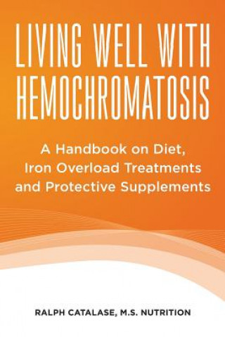 Carte Living Well with Hemochromatosis Ralph Catalase