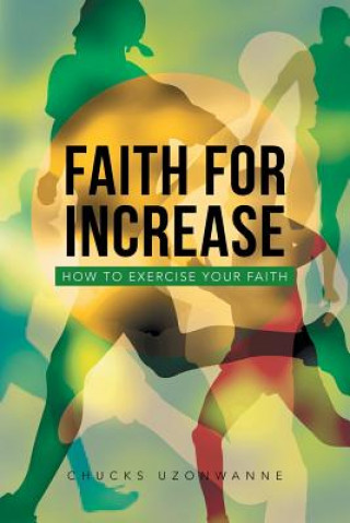Carte Faith for Increase Chucks Uzonwanne