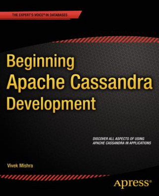 Könyv Beginning Apache Cassandra Development Vivek Mishra