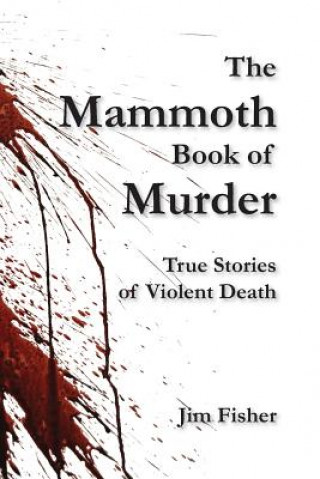 Knjiga Mammoth Book of Murder Jim Fisher