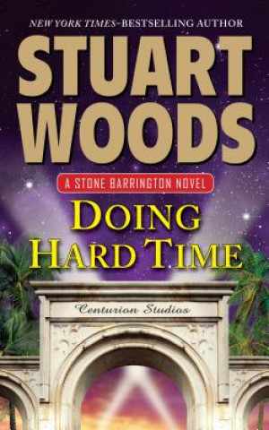 Könyv Doing Hard Time Stuart Woods