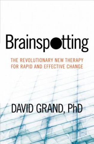 Kniha Brainspotting David Grand