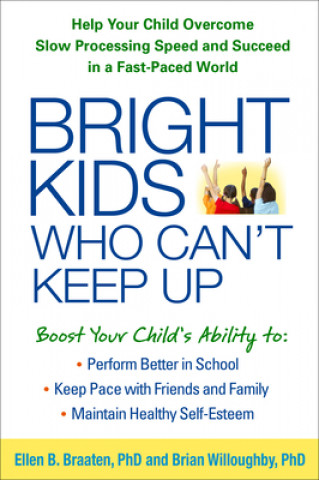 Книга Bright Kids Who Can't Keep Up Ellen Braaten