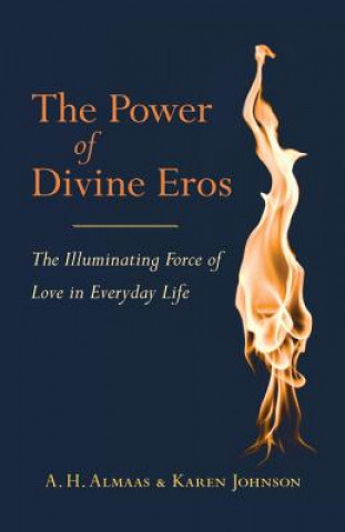 Kniha Power of Divine Eros A H Almaas