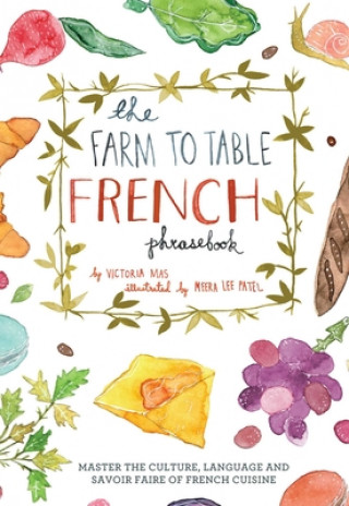 Książka Farm To Table French Phrasebook Victoria Mas