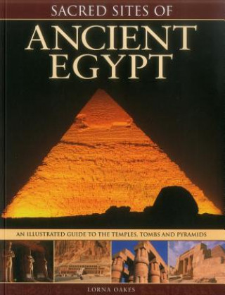 Книга Sacred Sites of Ancient Egypt Lorna Oakes