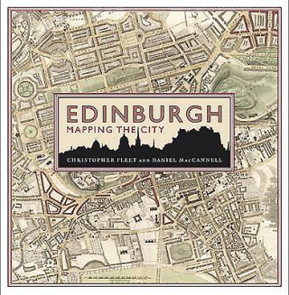 Książka Edinburgh: Mapping the City Chris Fleet