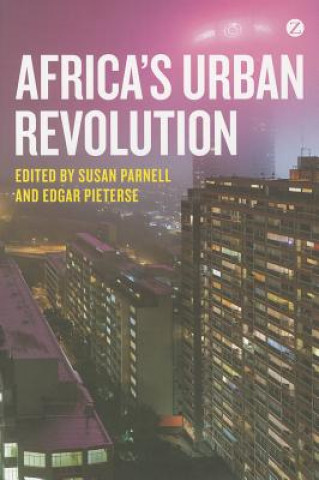 Knjiga Africa's Urban Revolution Susan Parnell