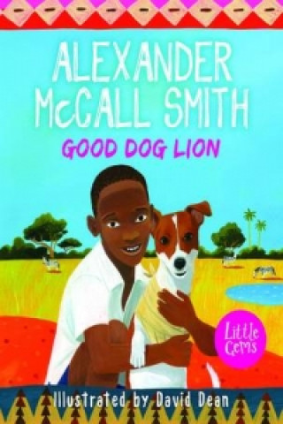 Könyv Good Dog Lion Alexander McCall Smith