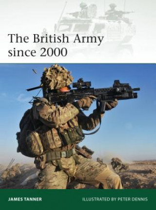 Kniha British Army since 2000 James Tanner