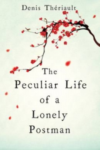 Книга Peculiar Life of a Lonely Postman Denis Theriault
