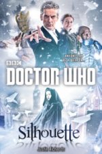 Carte Doctor Who: Silhouette (12th Doctor Novel) Justin Richards
